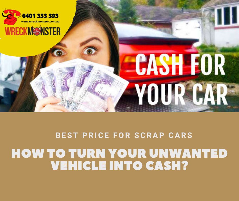 Turn Your Old Vehicle into Value Today – Wreck Monster Sydney